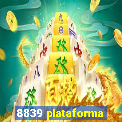 8839 plataforma